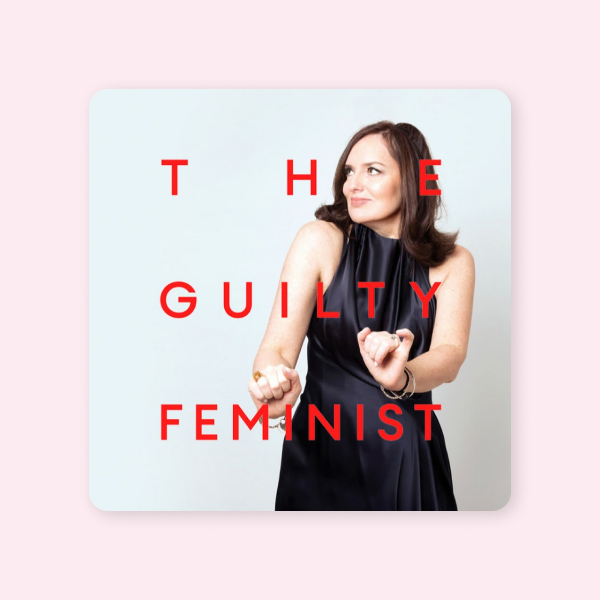До закладок: подкаст The Guilty Feminist для тих, хто вважає себе «несправжньою» феміністкою — Подкасти на Wonderzine